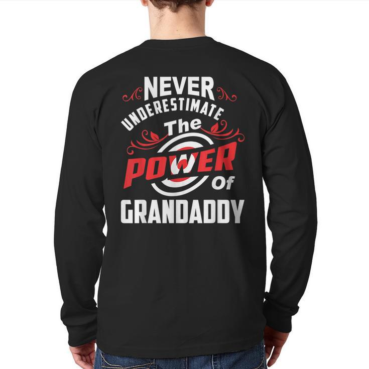 Never Underestimate The Power Of Grandaddy T Back Print Long Sleeve T-shirt