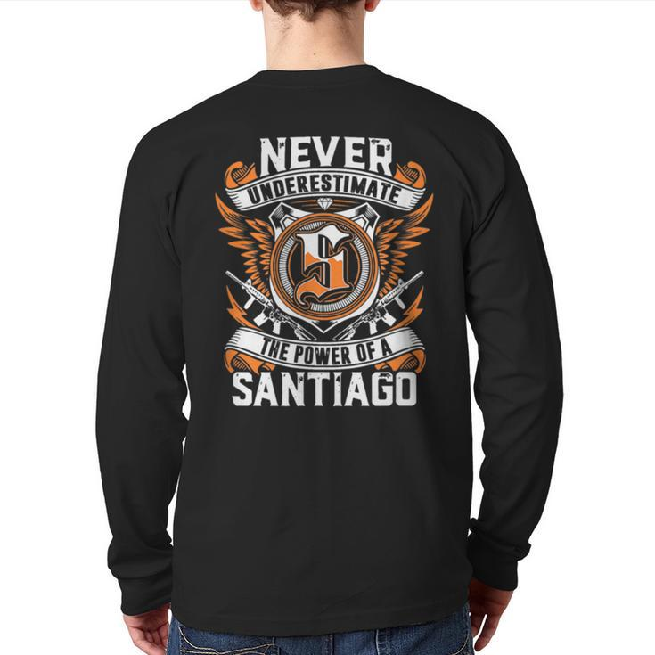 Never Underestimate The Power Of A Santiago Back Print Long Sleeve T-shirt