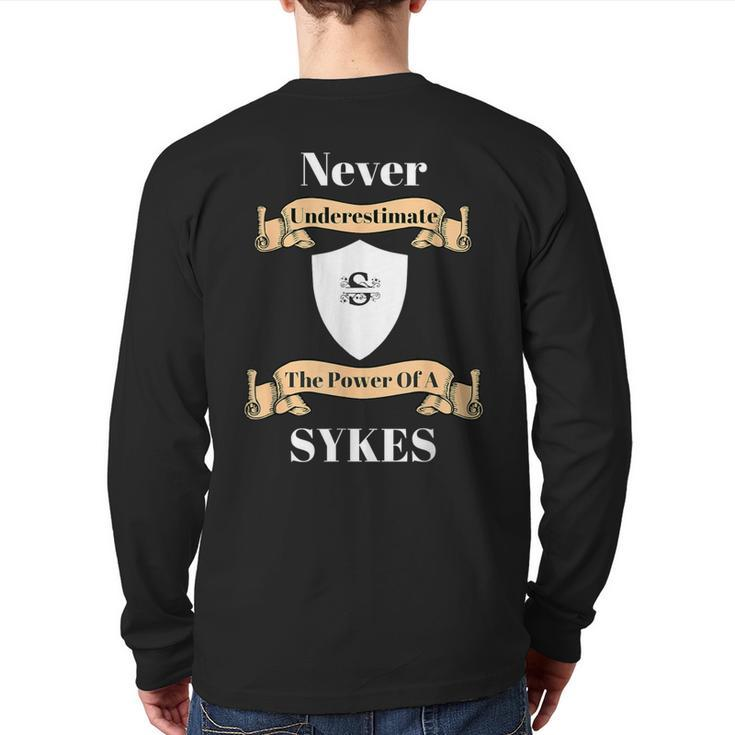 Never Underestimate The Power Of A Sykes T Back Print Long Sleeve T-shirt