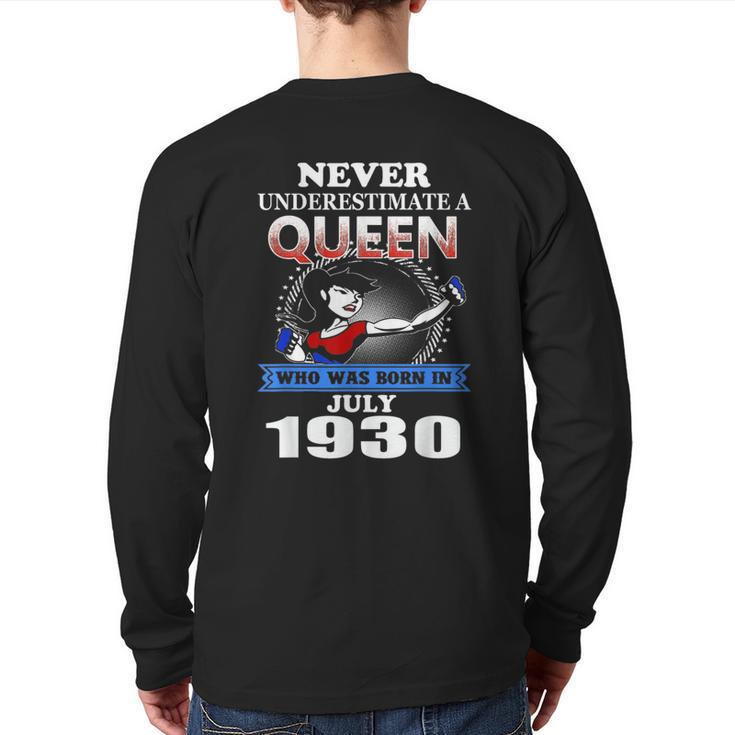 Never Underestimate A Queen Born In July 1930 Back Print Long Sleeve T-shirt