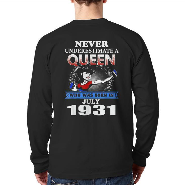 Never Underestimate A Queen Born In July 1931 Back Print Long Sleeve T-shirt