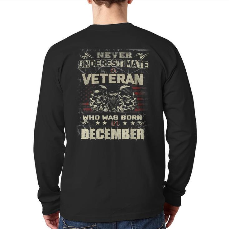Never Underestimate A Veteran Who Was Born In December Back Print Long Sleeve T-shirt