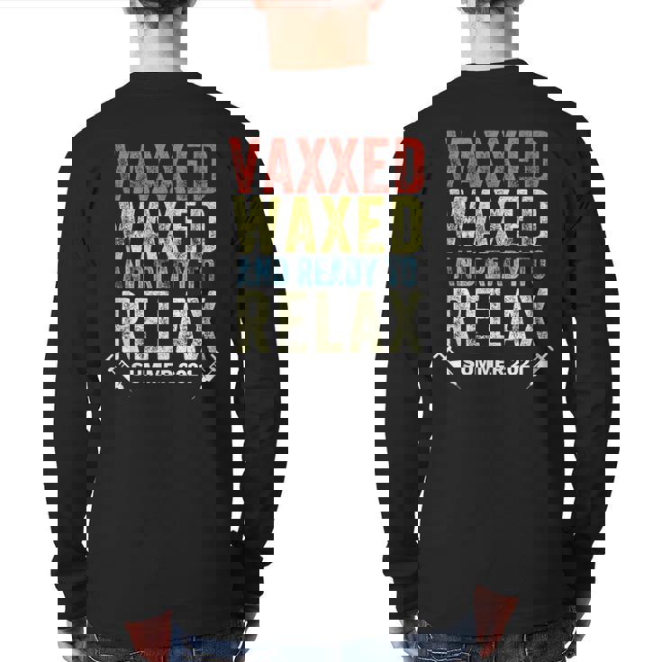 Vaxxedandwaxed Vaxxed And Waxed Ready To Relax Vaxed Back Print Long Sleeve T-shirt