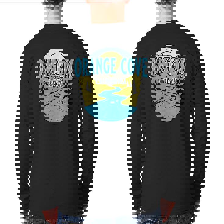 Vintage Orange Cove California River Valley Souvenir Print Back Print Long Sleeve T-shirt