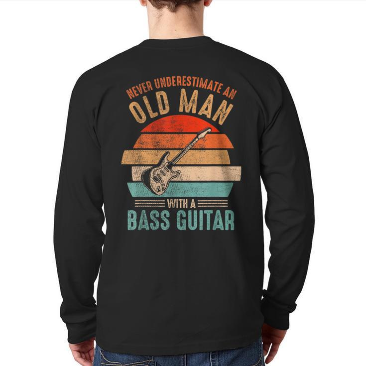 Vintage Never Underestimate An Old Man With A Bass Guitar Back Print Long Sleeve T-shirt