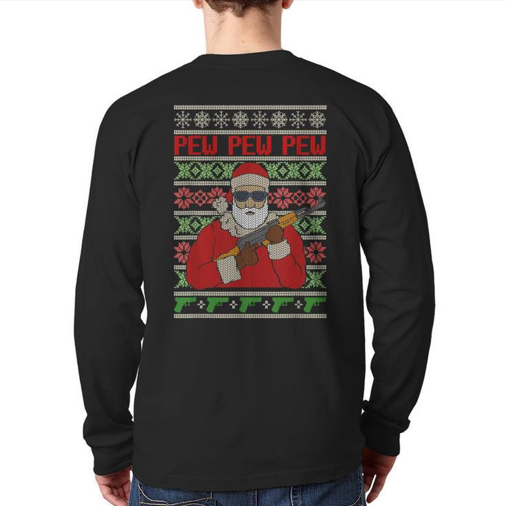 All I Want Is Guns Ugly Christmas Sweater Hunting Military Back Print Long Sleeve T-shirt