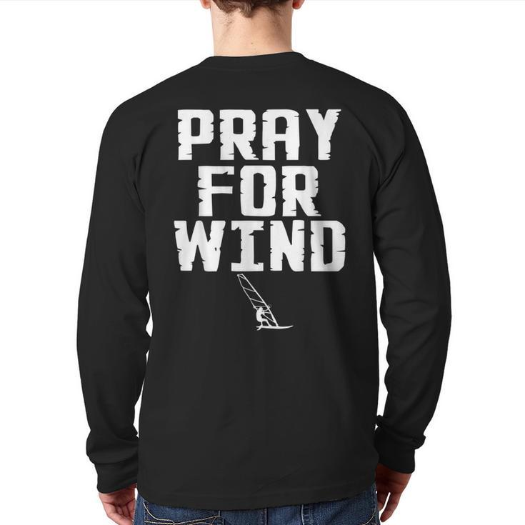 Windsurfer Pray For Wind Beach Wave Riding Windsurfing Back Print Long Sleeve T-shirt