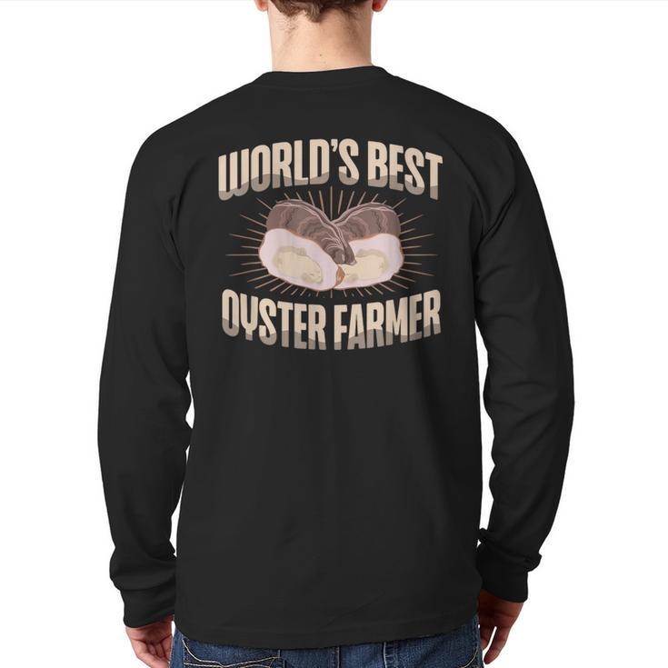 World's Best Oyster Farmer Shucking Buddy Seafood Back Print Long Sleeve T-shirt