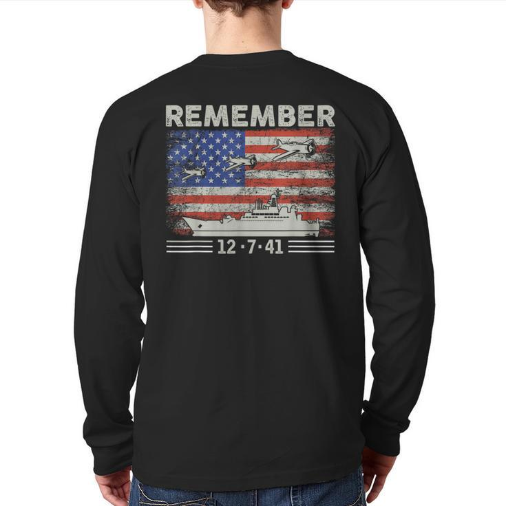 Wwii Remember Pearl Harbor Memorial Day December 7Th 1941 Back Print Long Sleeve T-shirt