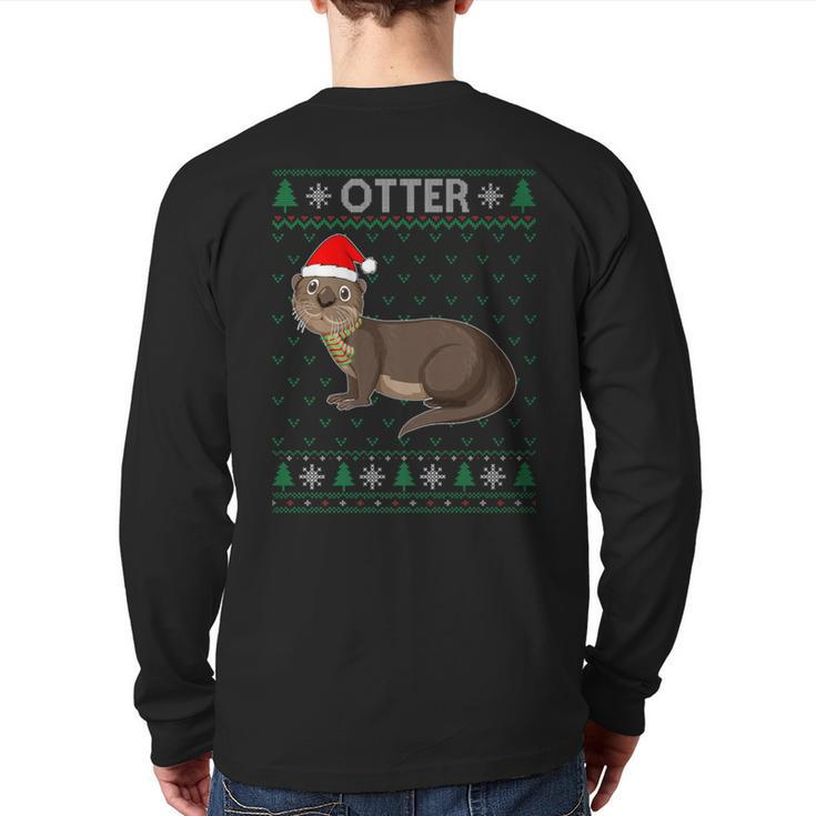 Xmas Otter  Ugly Christmas Sweater Party Back Print Long Sleeve T-shirt