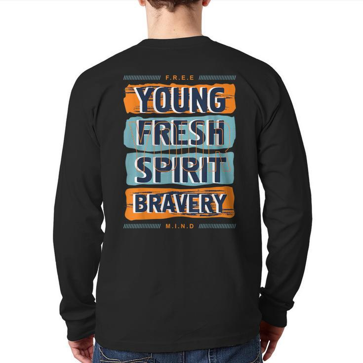 Young Spirit Bravery Motivational Graphic Quotes Sayings Back Print Long Sleeve T-shirt