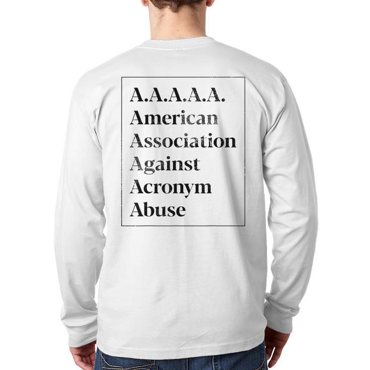 Aaaaa American Association Against Acronym Abuse Back Print Long Sleeve T-shirt