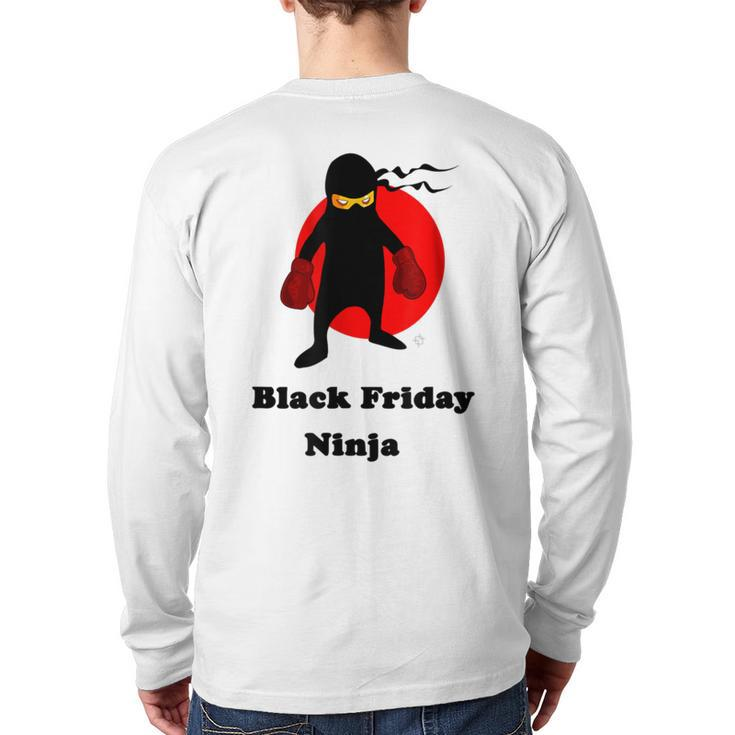 Black Friday Ninja For After Thanksgiving Sales Back Print Long Sleeve T-shirt