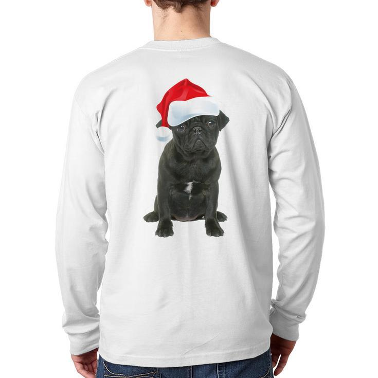 Cute Black Pug Santa Hat Matching Christmas Fun Back Print Long Sleeve T-shirt