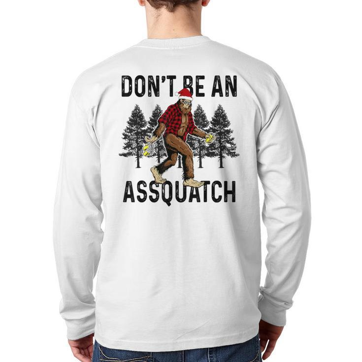 Don't Be An Assquatch Snarky Outdoor Sasquatch Night Stroll Back Print Long Sleeve T-shirt