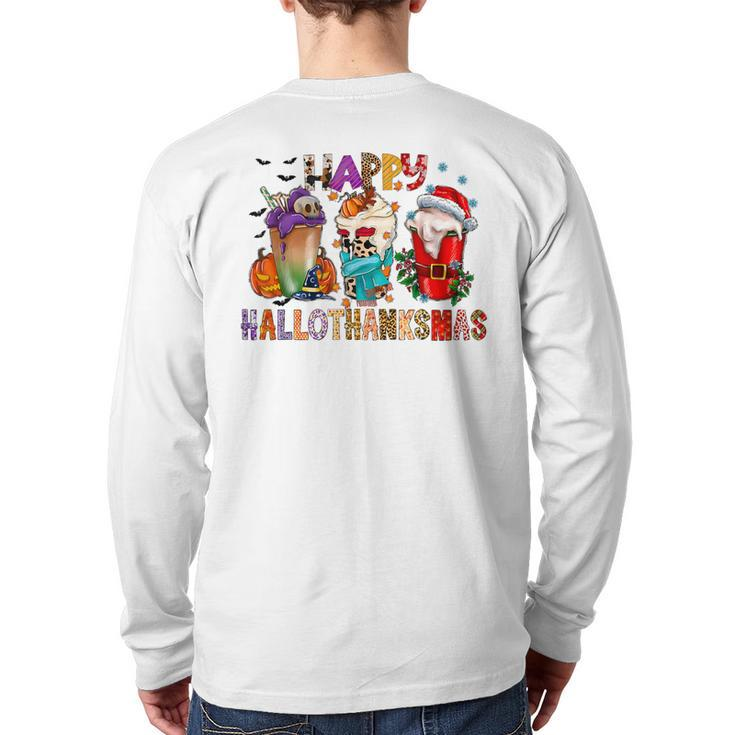 Halloween Thanksgiving Christmas Happy Hallothanksmas Back Print Long Sleeve T-shirt