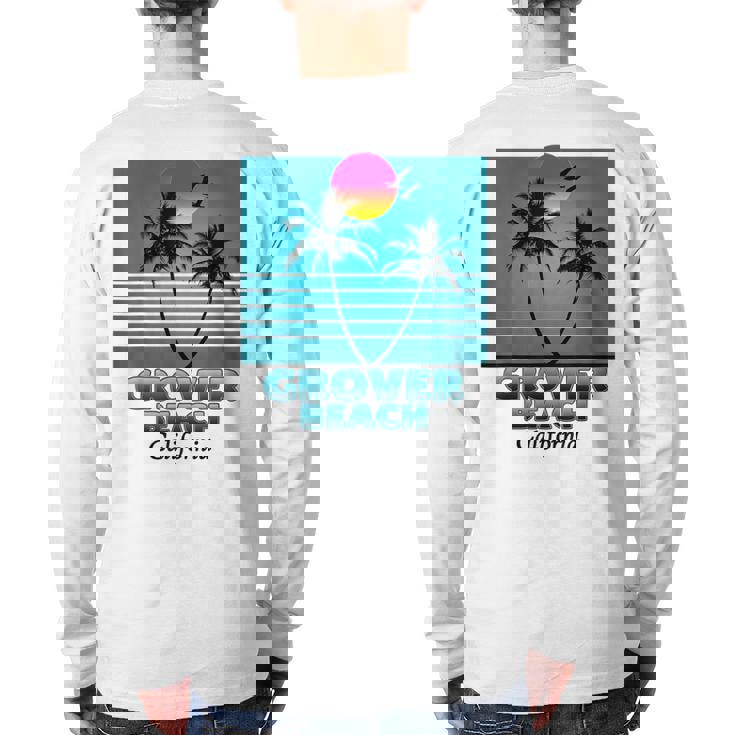 Grover Beach California Ca Summer Souvenirs Back Print Long Sleeve T-shirt