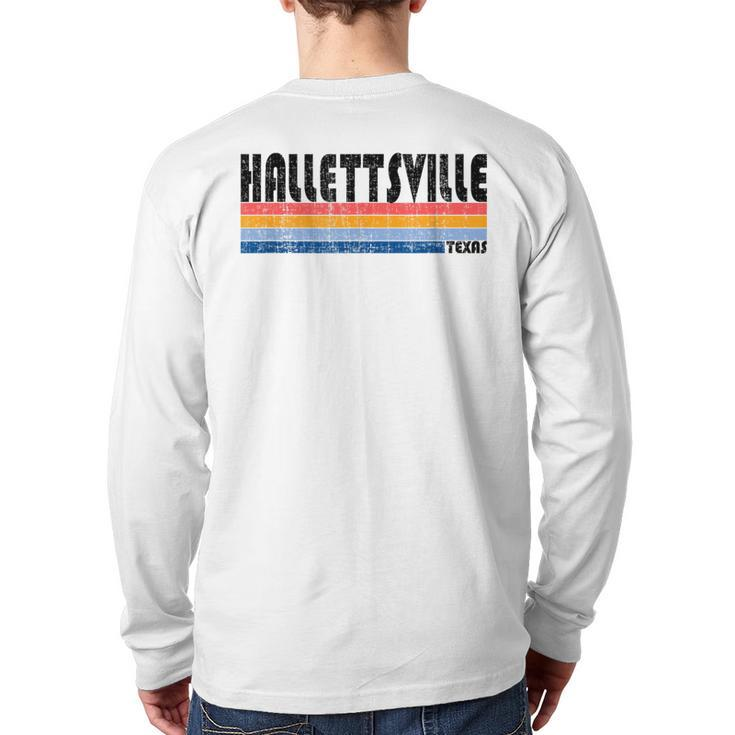 Hallettsville Tx Hometown Pride Retro 70S 80S Style Back Print Long Sleeve T-shirt