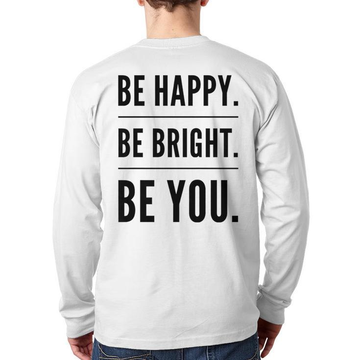 Be Happy Be Bright Be You Back Print Long Sleeve T-shirt