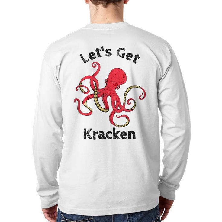Let's Get Kracken Octopus Deep Sea Ocean Monster Back Print Long Sleeve T-shirt