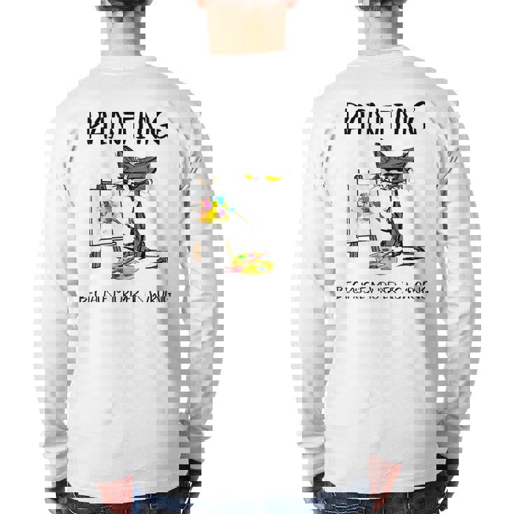 Painting Because Murder Is Wrong Cat Back Print Long Sleeve T-shirt