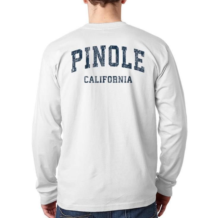 Pinole California Ca Vintage Varsity Sports Navy Back Print Long Sleeve T-shirt