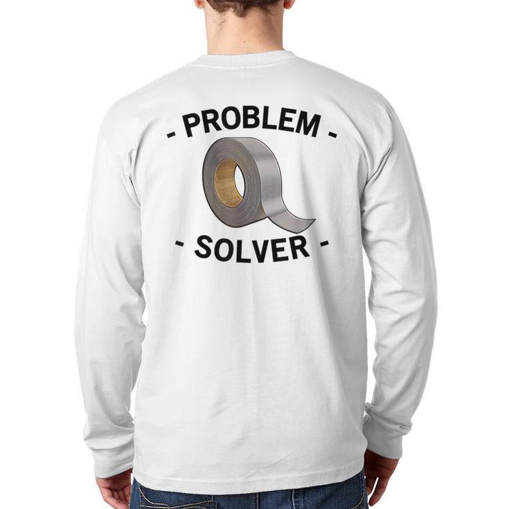 Problem Solver Handyman Craftsman Duct Tape Back Print Long Sleeve T-shirt
