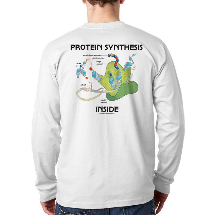 Protein Synthesis Inside Ribosome Biology Humor Back Print Long Sleeve T-shirt
