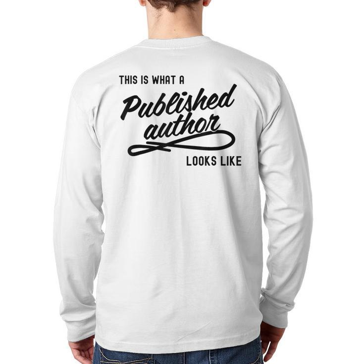 This Is What A Published Author Looks Like Back Print Long Sleeve T-shirt