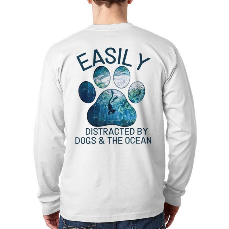 Scuba Diving Easily Distracted By Dogs And The Ocean Back Print Long Sleeve T-shirt