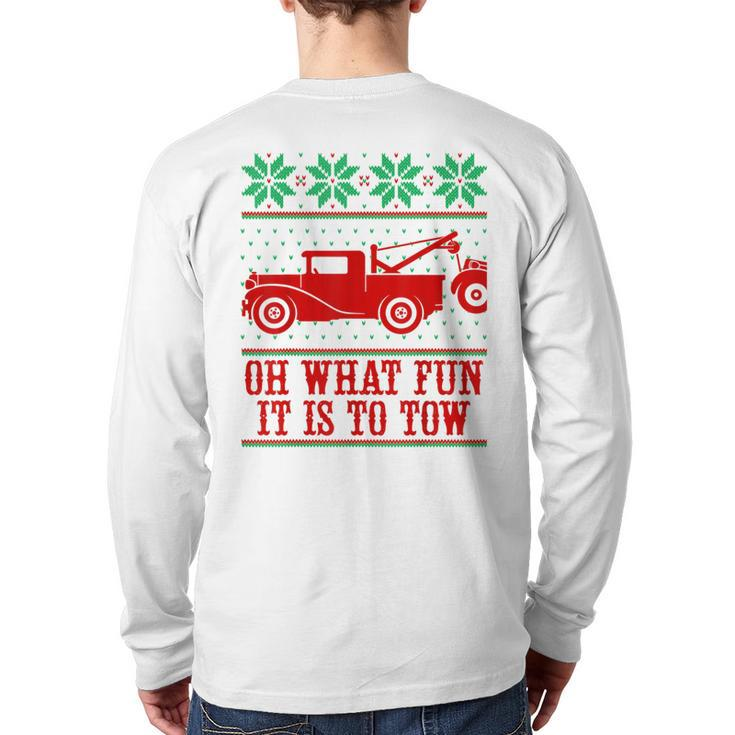 Tow Truck Driver Christmas -Oh What Fun It Is To Tow Back Print Long Sleeve T-shirt