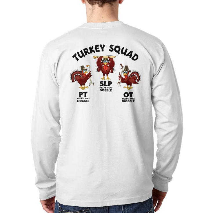Turkey Squad Ot Pt Slp Occupational Therapy Thanksgiving Back Print Long Sleeve T-shirt