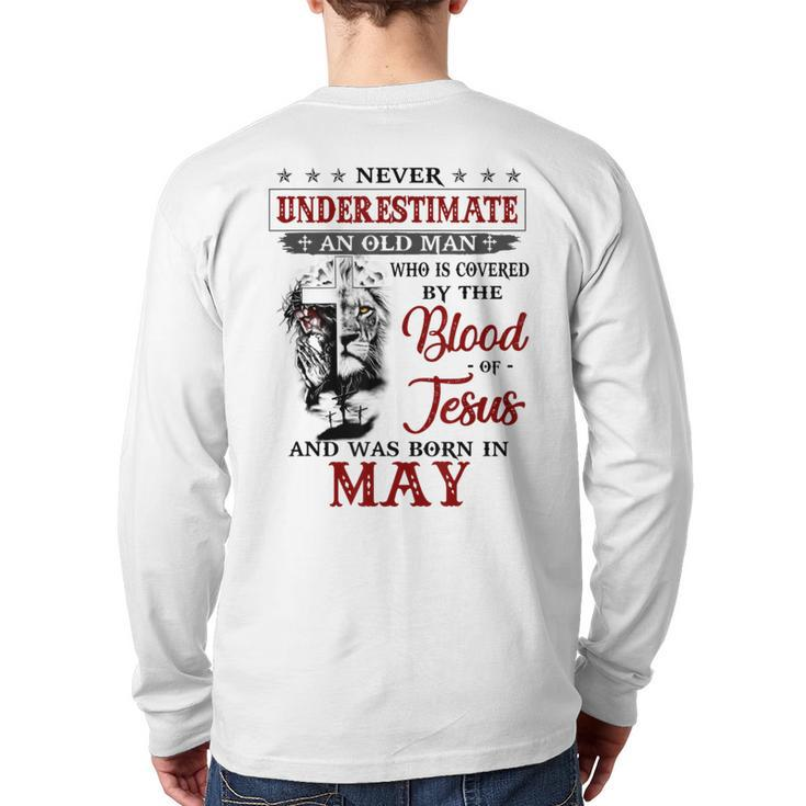Never Underestimate A May Man Covered By Blood Of Jesus Back Print Long Sleeve T-shirt