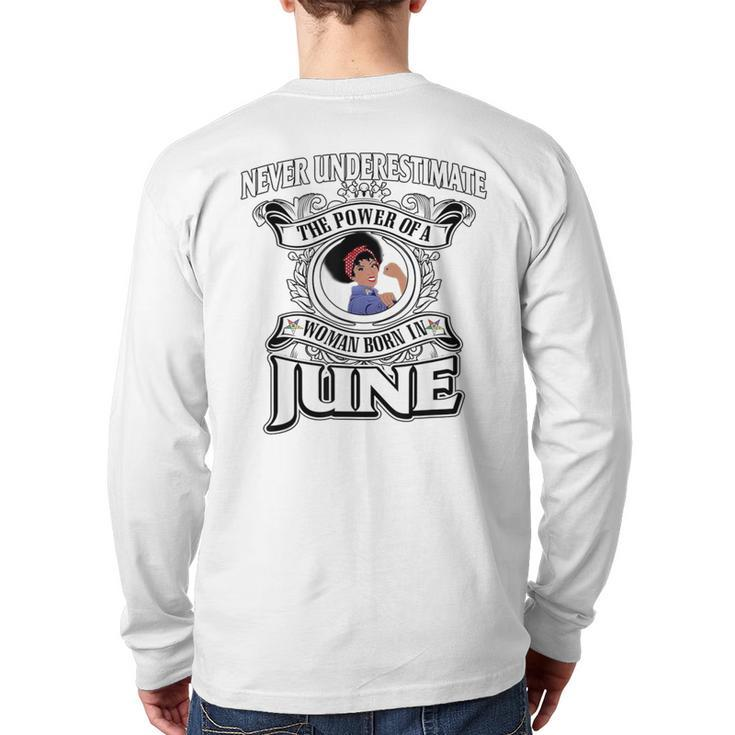Never Underestimate A Oes Born In June Back Print Long Sleeve T-shirt