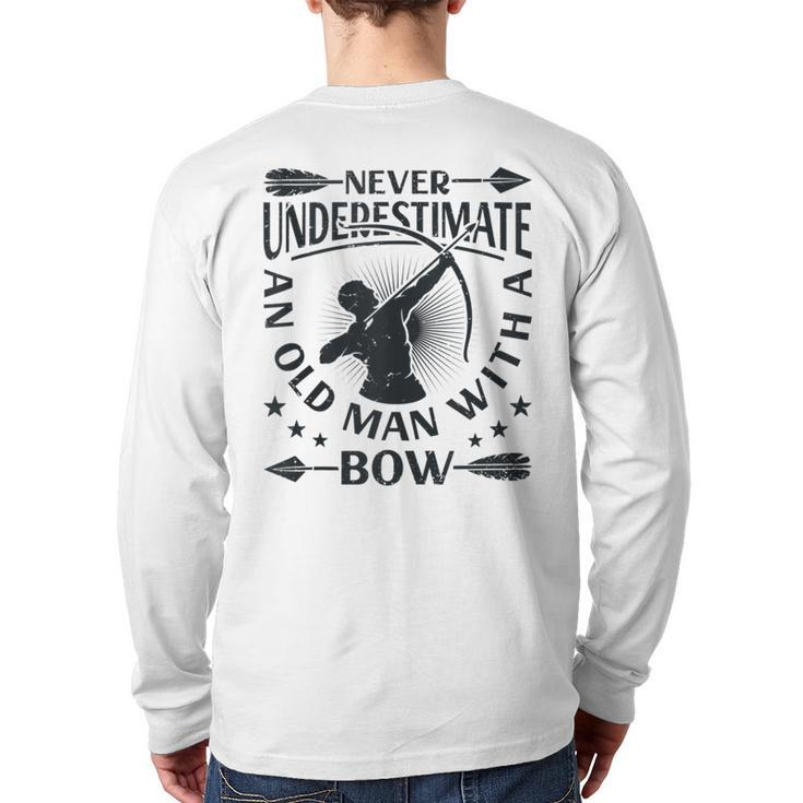 Never Underestimate An Old Man With A Bow Archery Archer Men Back Print Long Sleeve T-shirt