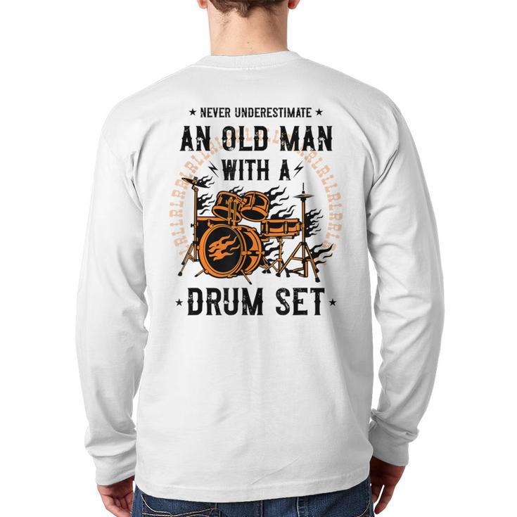 Never Underestimate An Old Man With A Drum Set Drummer Back Print Long Sleeve T-shirt