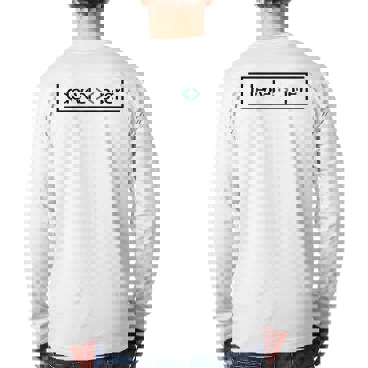 Web Developer Full Stack Programmer Coding Back Print Long Sleeve T-shirt