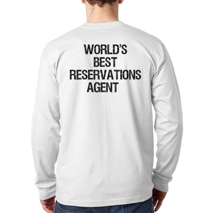 World's Best Reservations Agent Back Print Long Sleeve T-shirt