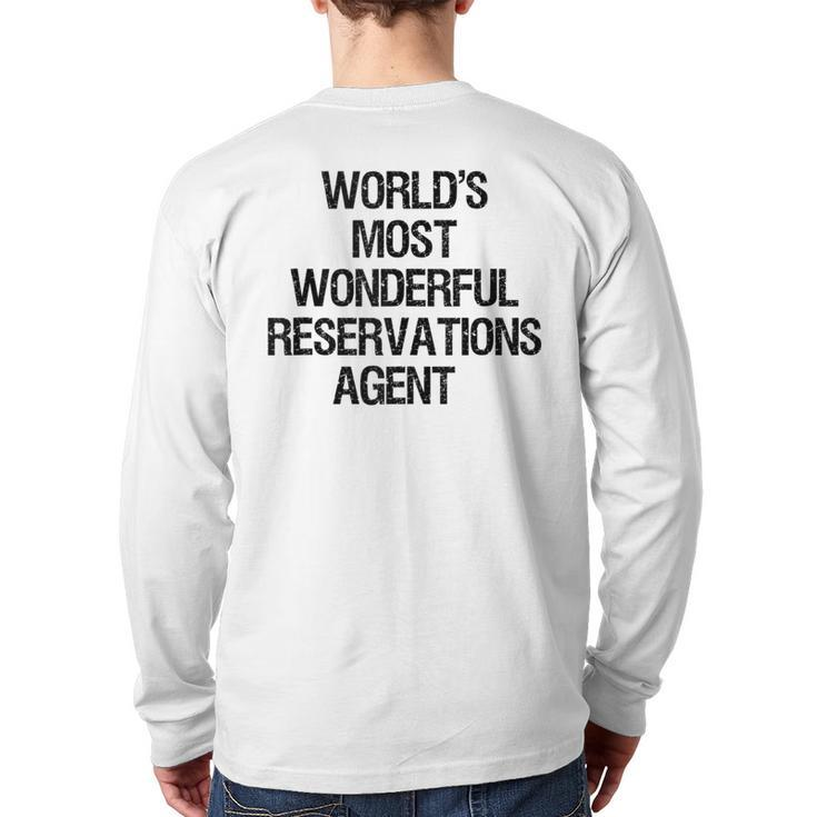 World's Most Wonderful Reservations Agent Back Print Long Sleeve T-shirt