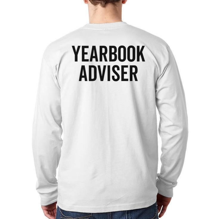 Yearbook Advisor Staff Photographer Editor Team Back Print Long Sleeve T-shirt