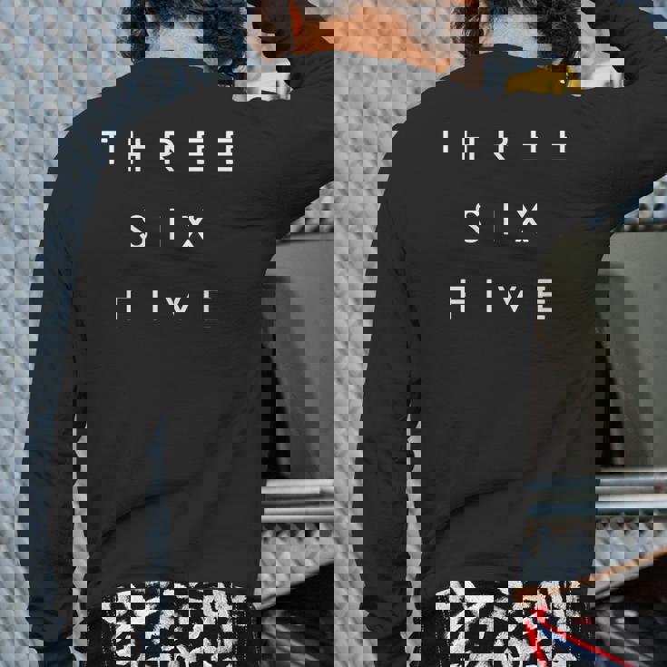 365 Area Code Words Ontario Canada Three Six Five Back Print Long Sleeve T-shirt