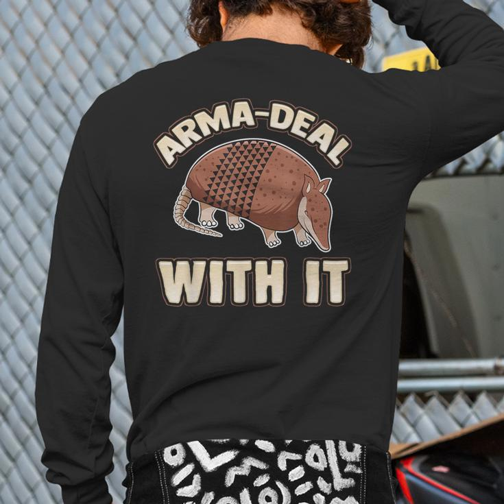 Arma-Deal With It Fun Pun Armadillo Armadillo Lovers Back Print Long Sleeve T-shirt