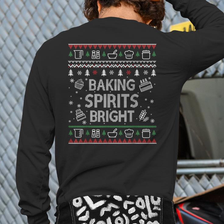 Baking Spirits Bright Ugly Christmas Sweater Holiday Bakers Back Print Long Sleeve T-shirt