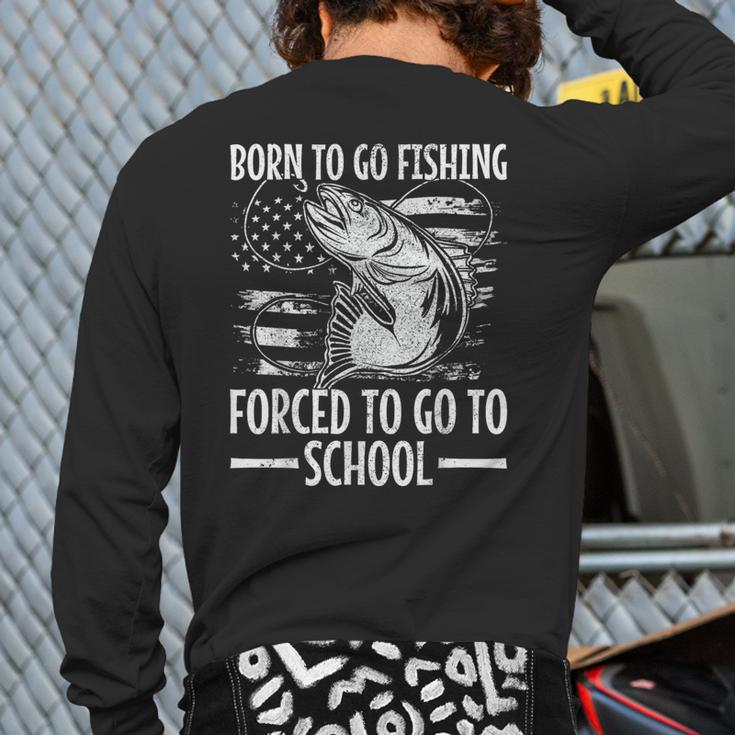 Born To Go Fishing Bass Fish Fisherman Boy Kid Fishing Back Print Long Sleeve T-shirt