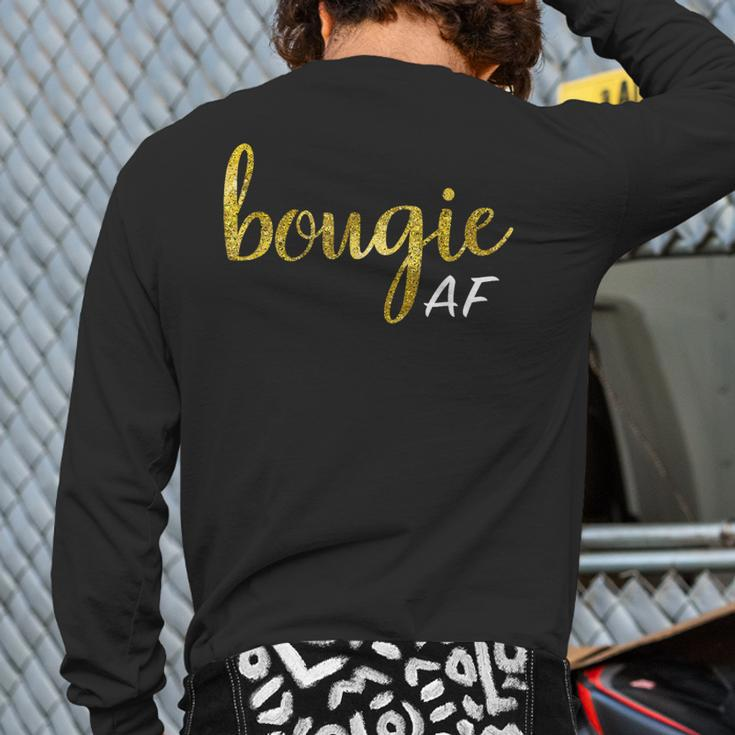 Bougie Af Boujee Humor For Her Back Print Long Sleeve T-shirt