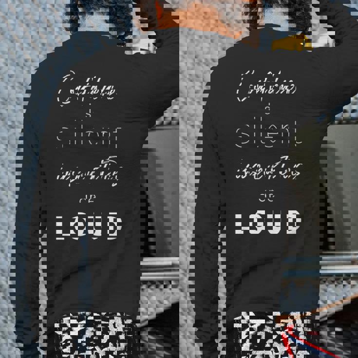 Confidence Insecurities Deep Quote Back Print Long Sleeve T-shirt Confidence Insecurities Deep Quote Back Print Long Sleeve T-shirt