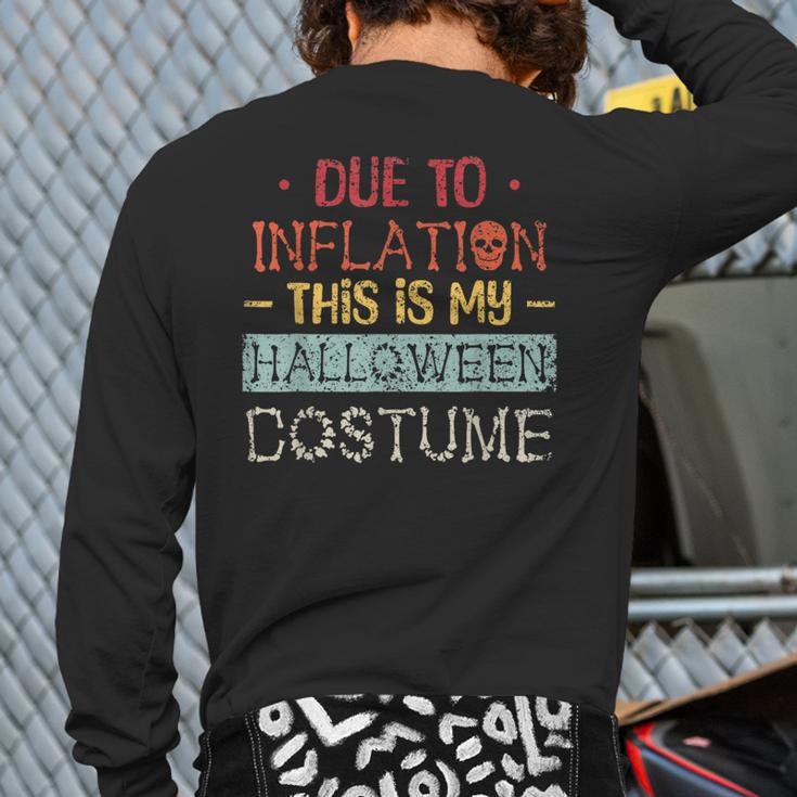 Due To Inflation This Is My Horror Halloween Costume Back Print Long Sleeve T-shirt