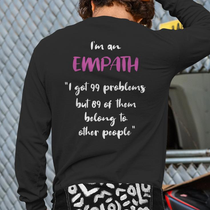 Empath Problems Quote Sensitive Feelings Back Print Long Sleeve T-shirt