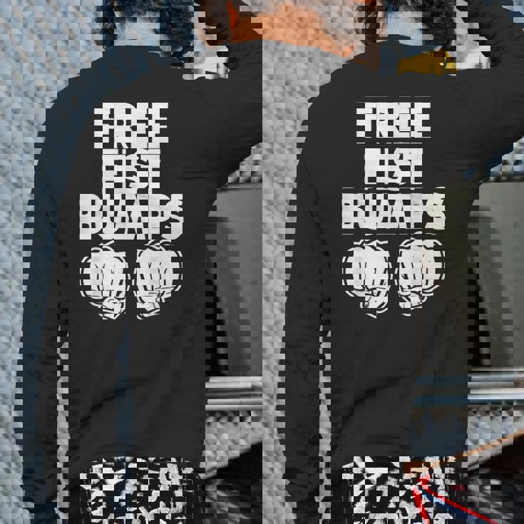 Free Fist Bumps Back Print Long Sleeve T-shirt