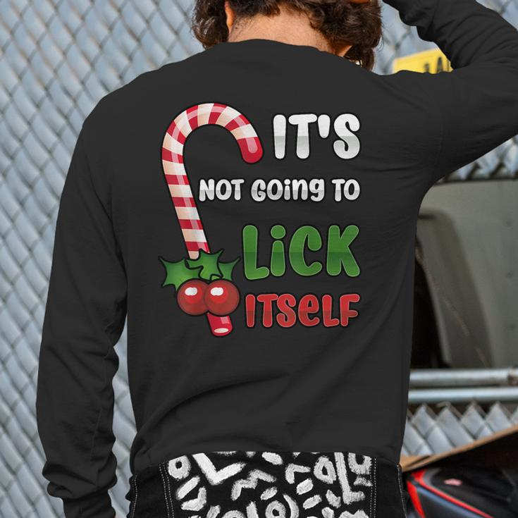 Christmas Candy Cane It's Not Going To Lick Itself Back Print Long Sleeve T-shirt